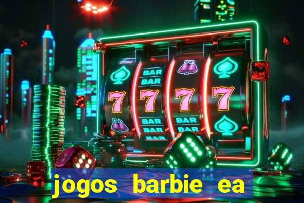 jogos barbie ea magia da moda